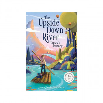 The Upside Down River: Tomek's Journey 