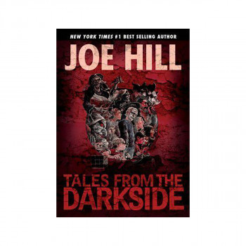 Tales from the Darkside: Scripts by Joe Hill 