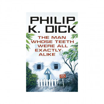 The Man Whose Teeth Were All Exactly Alike 