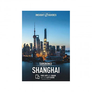 Insight Guides Experience Shanghai (Travel Guide with Free eBook) 