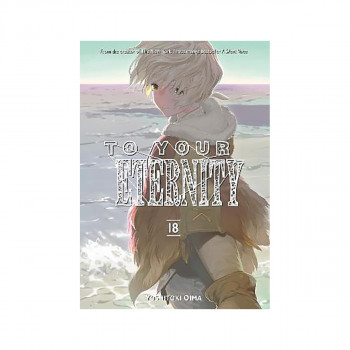To Your Eternity 18 