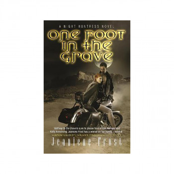 One Foot in the Grave : A Night Huntress Novel 
