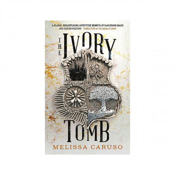 The Ivory Tomb : Rooks and Ruin, Book Three 