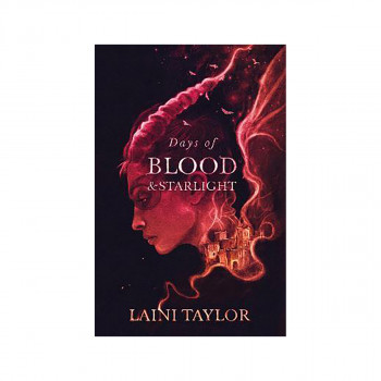 Days of Blood and Starlight : The Sunday Times Bestseller. Daughter of Smoke and 