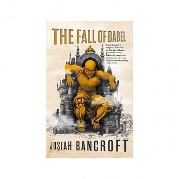 The Fall of Babel : Book Four of the Books of Babel 