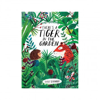 There's a Tiger in the Garden 