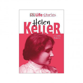 DK Life Stories Helen Keller 