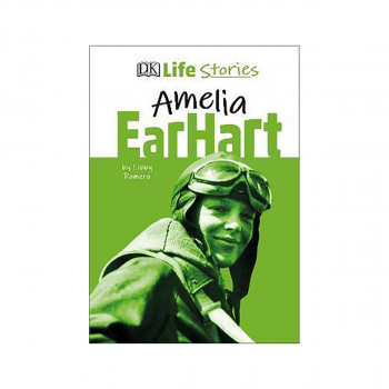 DK Life Stories Amelia Earhart 