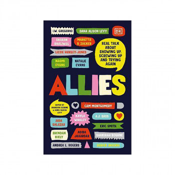 Allies : Real Talk About Showing Up, Screwing Up, And Trying Again 