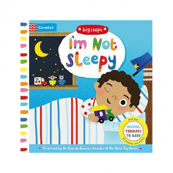 I'm Not Sleepy : Helping Toddlers To Sleep 