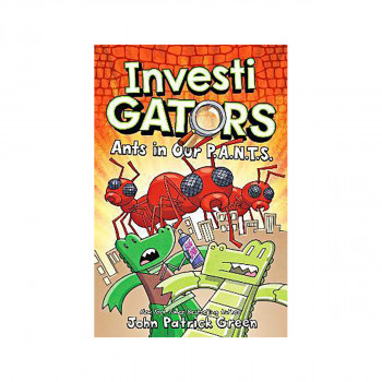InvestiGators: Ants in Our P.A.N.T.S. 