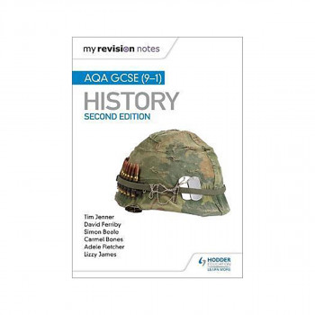 My Revision Notes: AQA GCSE (9-1) History, Second Edition : Target success with 