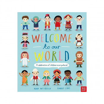 Welcome to Our World: A Celebration of Children Everywhere! 