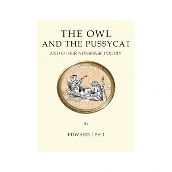 The owl and the pussycat and other nonsense poetry 