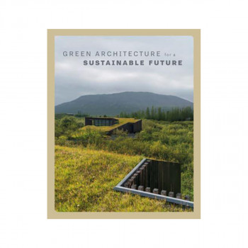 Green Architecture for a Sustainable Future 
