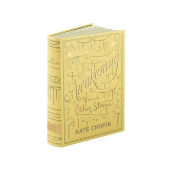 The Awakening and Other Stories - Barnes & Noble Flexibound Editions 