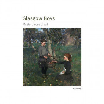 Glasgow Boys - Masterpieces of Art 