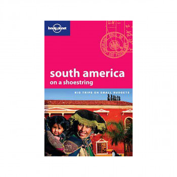 South America on a Shoestring 