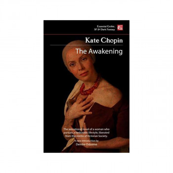The Awakening - Foundations of Feminist Fiction 