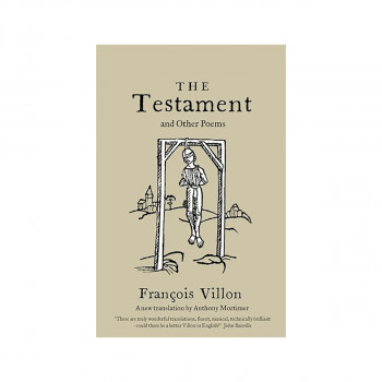 The Testament and Other Poems: New Translation 