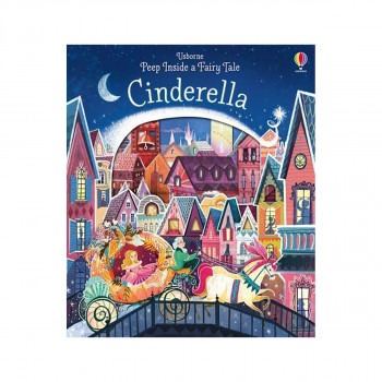 Cinderella - Usborne Peep Inside a Fairy Tale 