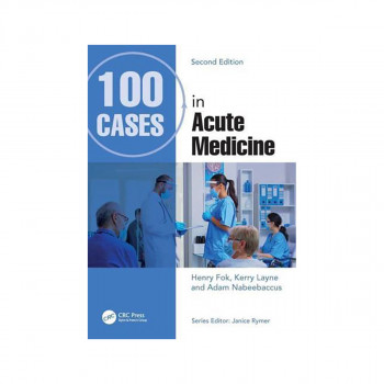 100 Cases in Acute Medicine - 100 Cases 