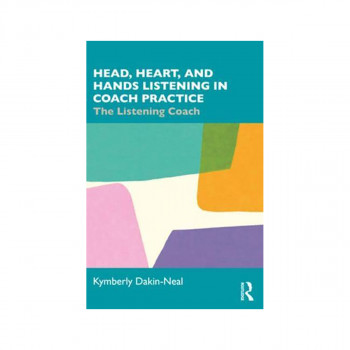 Head, Heart, and Hands Listening in Coach Practice 