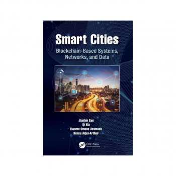 Smart Cities: Blockchain-Based Systems, Networks, and Data 
