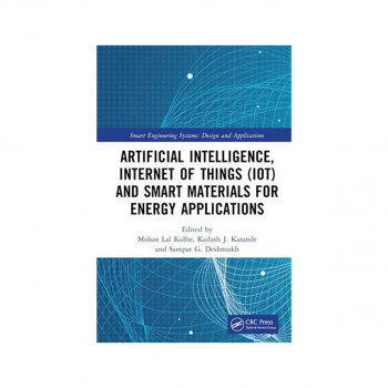Artificial Intelligence, Internet of Things (IoT) and Smart Materials for Energy 