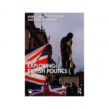 Exploring British Politics 