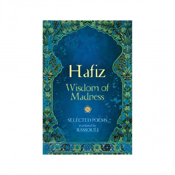 Hafiz: Wisdom of Madness 