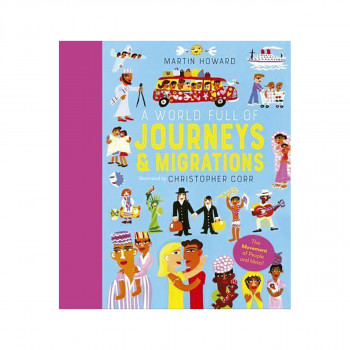 A World Full of Journeys & Migrations - World Full Of... 