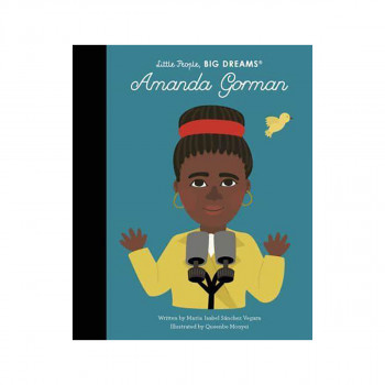 Amanda Gorman - Little People, Big Dreams 