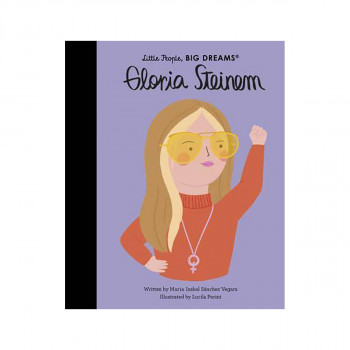 Gloria Steinem - Little People, Big Dreams 