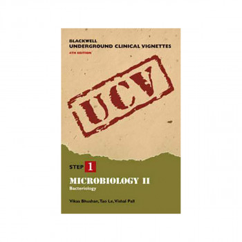 Microbiology. 2 Bacteriology - Blackwell Underground Clinical Vignettes 