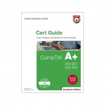 CompTIA A+ 220-901 and 220-902 Cert Guide 