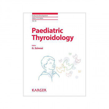 Paediatric Thyroidology - Endocrine Development 
