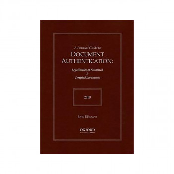 A Practical Guide to Document Authentication 2010 
