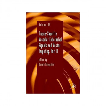 Tissue-Specific Vascular Endothelial Signals and Vector Targeting, Part B 