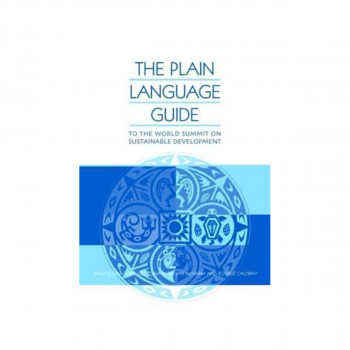 The Plain Language Guide to the World Summit on Sustainable Development 