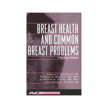 Breast Health and Common Breast Problems 