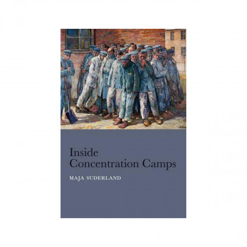 Inside Concentration Camps 