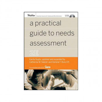 A Practical Guide to Needs Assessment - Pfeiffer Essential Resources for Trainin 