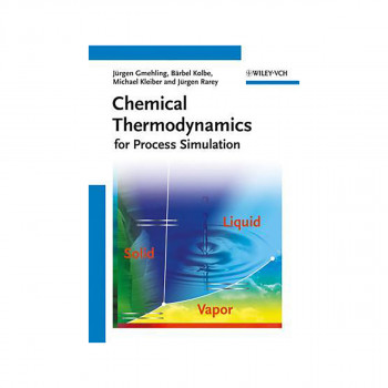 Chemical Thermodynamics for Process Simulation 