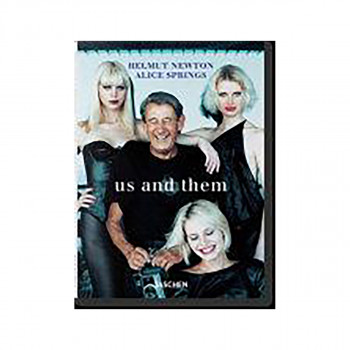 Helmut Newton and Alice Springs. Us and Them 