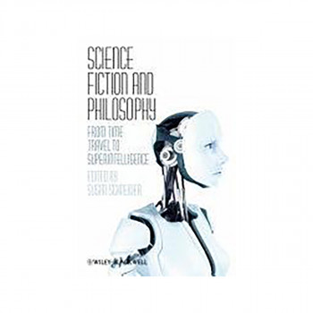 Science Fiction and Philosophy 