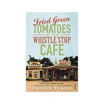 Fried Green Tomatoes at the Whistle Stop Cafe 