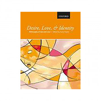 Desire, Love, and Identity 