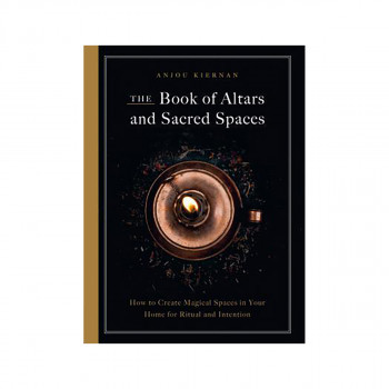 The Book of Altars and Sacred Spaces 