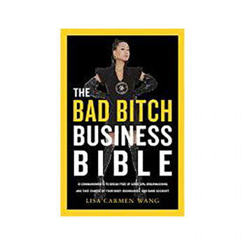 The Bad Bitch Business Bible 